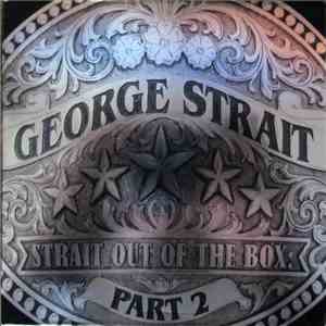 George Strait - Strait Out of The Box Part 2 mp3 album