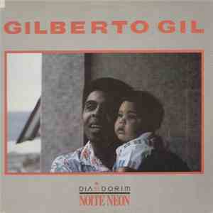 Gilberto Gil - Dia Dorim Noite Neon mp3 album