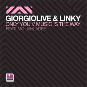 Giorgiolive / Giorgiolive & DJ Linky - Only You mp3 album