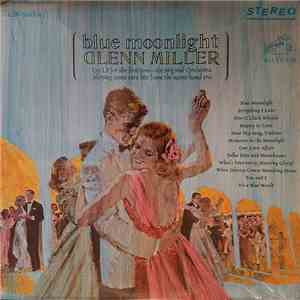 Glenn Miller - Blue Moonlight mp3 album