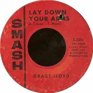 Grady Lloyd - Lay Down Your Arms / I Have Some Weeping To Do mp3 album