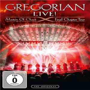 Gregorian - Live! Masters Of Chant X - Final Chapter Tour mp3 album