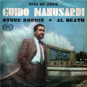 Guido Manusardi, Sture Nordin, Al Heath - Trio De Jazz mp3 album