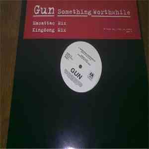 Gun  - Something Worthwhile mp3 album