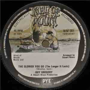 Guy Gregory - The Slower You Go (The Longer It Lasts) mp3 album
