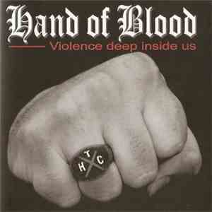 Hand Of Blood - Violence Deep Inside Us mp3 album