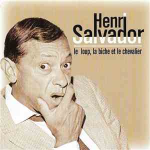 Henri Salvador - Le Loup, La Biche Et Le Chevalier mp3 album