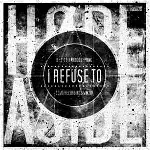 Hope Aside - I Refuse To...Demo Recordings MMXIII mp3 album