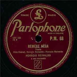 Horácio Reinaldo E Seu Conjunto - Remexe Nêga / Paran-Pan-Pan mp3 album