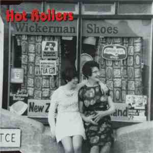 Hot Rollers  - Wickermans Shoes mp3 album
