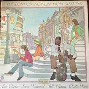 Howlin' Wolf - The London Howlin' Wolf Sessions mp3 album