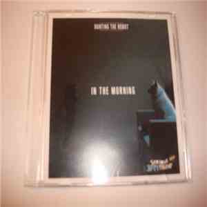 Hunting The Robot - In The Morning mp3 album