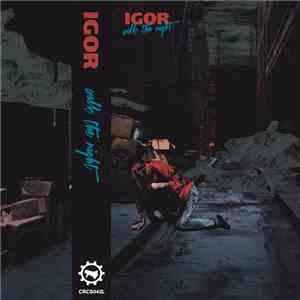 IGOR  - Walk The Night mp3 album