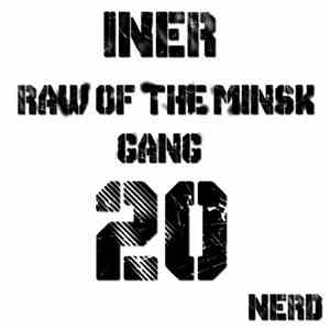 Iner  - Raw Of The Minsk Gang mp3 album