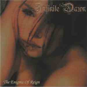 Infinite Dawn - The Enigma Of Reign mp3 album
