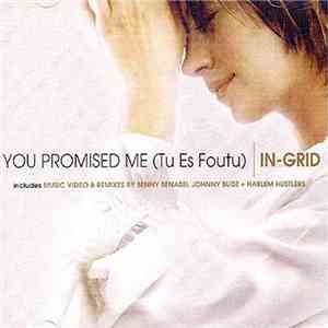 In-Grid - You Promised Me (Tu Es Foutu) mp3 album