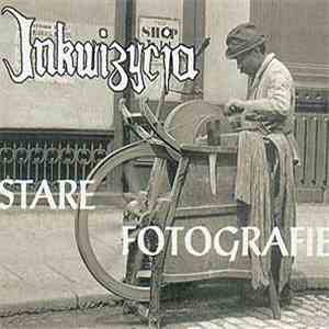 Inkwizycja - Stare Fotografie mp3 album
