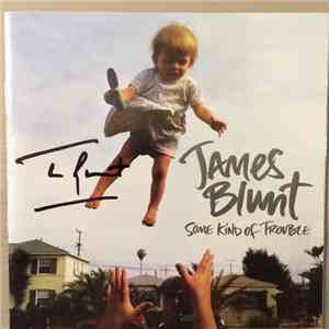 James Blunt - Some Kind of Trouble mp3 album