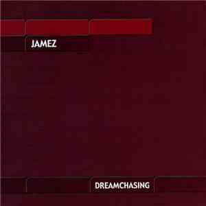 Jamez - Dreamchasing mp3 album