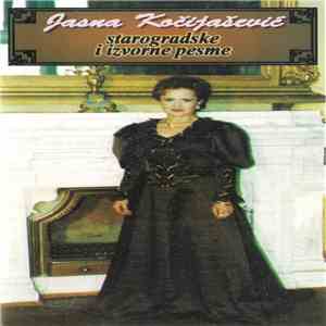 Jasna Kočijašević - Starogradske I Izvorne Pesme mp3 album