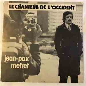 Jean-Pax Mefret - Le Chanteur De L'Occident mp3 album