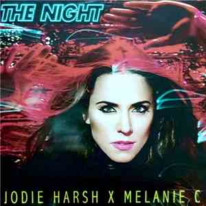 Jodie Harsh X Melanie C - The Night mp3 album