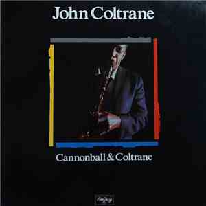John Coltrane - Cannonball & Coltrane mp3 album