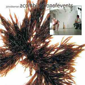 John Dikeman - A Combination Of Events mp3 album