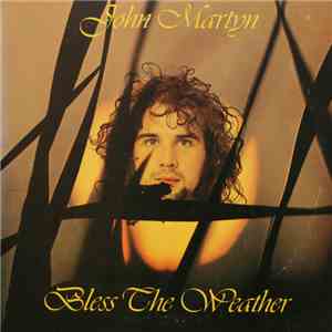 John Martyn - Bless The Weather mp3 album
