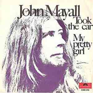 John Mayall - Took The Car / My Pretty Girl mp3 album