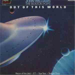 John Williams  & The Boston Pops - Out Of This World mp3 album