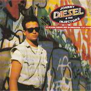 Johnny Diesel & The Injectors - Please Send Me Someone To Love mp3 album