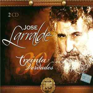 José Larralde - Treinta Verdades mp3 album