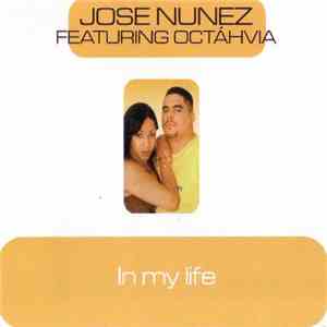 Jose Nunez Feat. Octáhvia - In My Life mp3 album