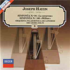 Joseph Haydn - Orquesta Filarmónica de Londres, Sir Georg Solti - Sinfonía N.º 94 "La Sorpresa" / Sinfonía N.º 100 "Militar" mp3 album