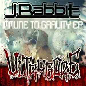 J.Rabbit - Immune To Gravity EP mp3 album