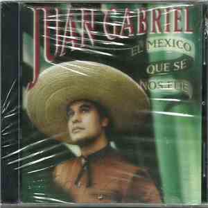 Juan Gabriel - El Mexico Que Se Nos Fue mp3 album