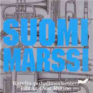 Karelia-Puhallinorkesteri - Suomi Marssi mp3 album