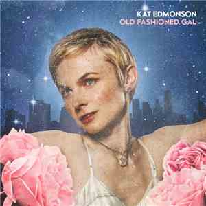 Kat Edmonson - Old Fashioned Gal mp3 album