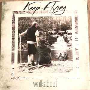 Keep Flying - Walkabout / Follow Your Nightmares mp3 album