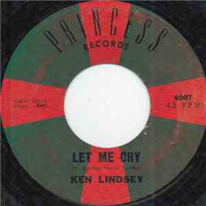 Ken Lindsey - Let Me Cry mp3 album
