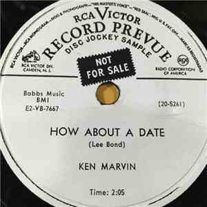 Ken Marvin - How About A Date / Now Is The Time For Us To Fall In Love mp3 album