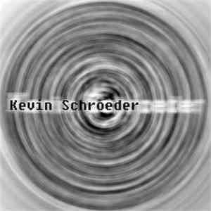 Kevin Schroeder - Coronal Loop Safari mp3 album