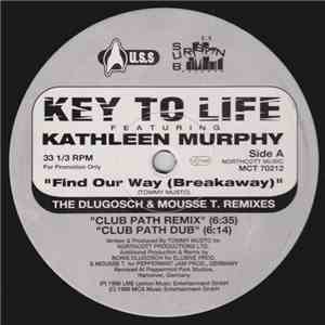 Key To Life Featuring Kathleen Murphy - Find Our Way (Breakaway) mp3 album