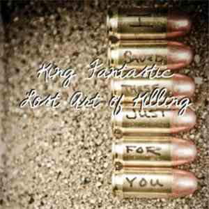 King Fantastic - Lost Art Of Killing mp3 album
