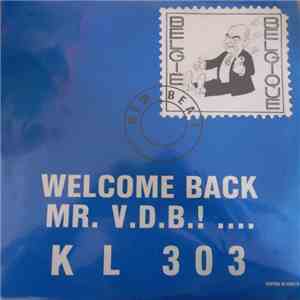 KL 303 - Welcome Back Mr. V.D.B.! ... mp3 album