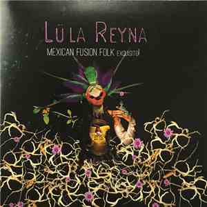 Lüla Reyna - Madre Mestiza mp3 album