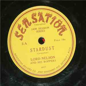 Lord Nelson And His Boppers - Stardust / Ratio And Proportion mp3 album