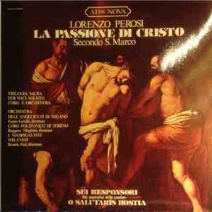 Lorenzo Perosi - La Passione Di Cristo Secondo S. Marco mp3 album