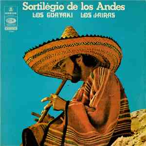 Los Guayaki, Los Jairas - Sortilègio De Los Andes mp3 album